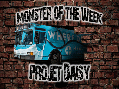 Monster of the Week – Projet Daisy – Episode 06