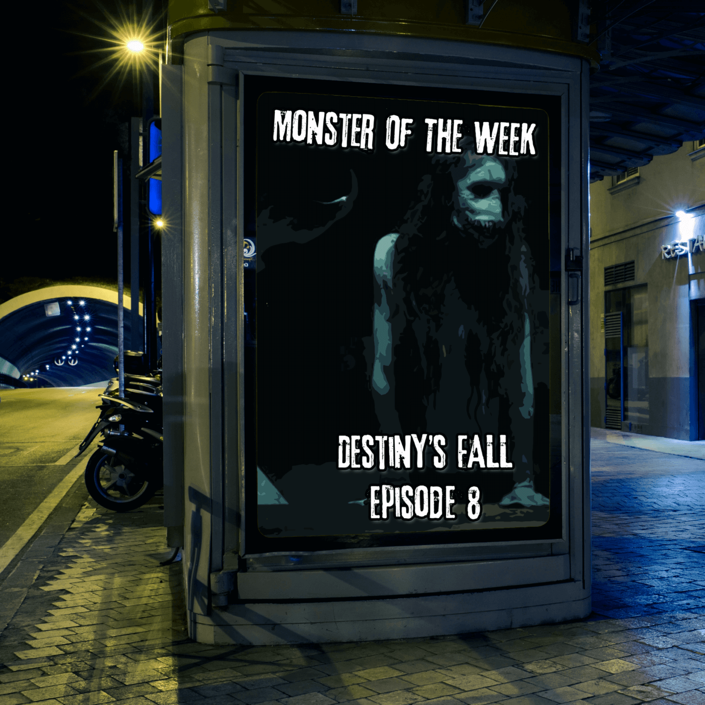 Monster of the Week – Destiny’s Fall – Episode 08