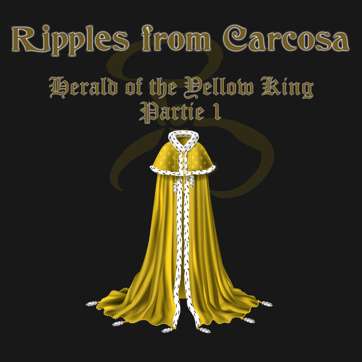 Ripples from Carcosa – Herald Of The Yellow King – Cthulhu Hack – #1 – La Délégation