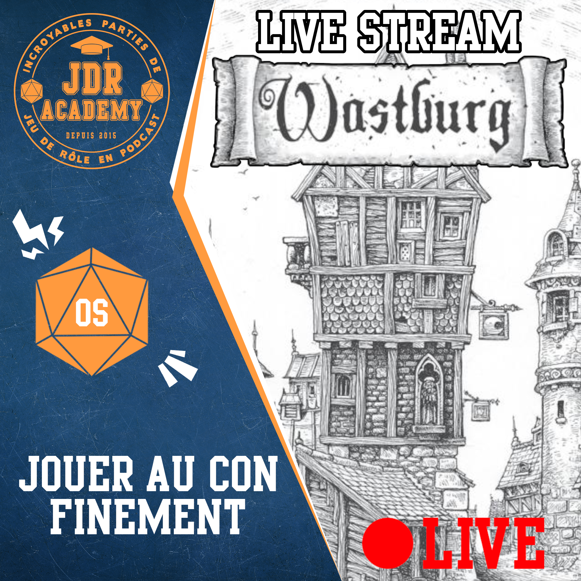WASTBURG – JOUER AU CON, FINEMENT – LIVE STREAM