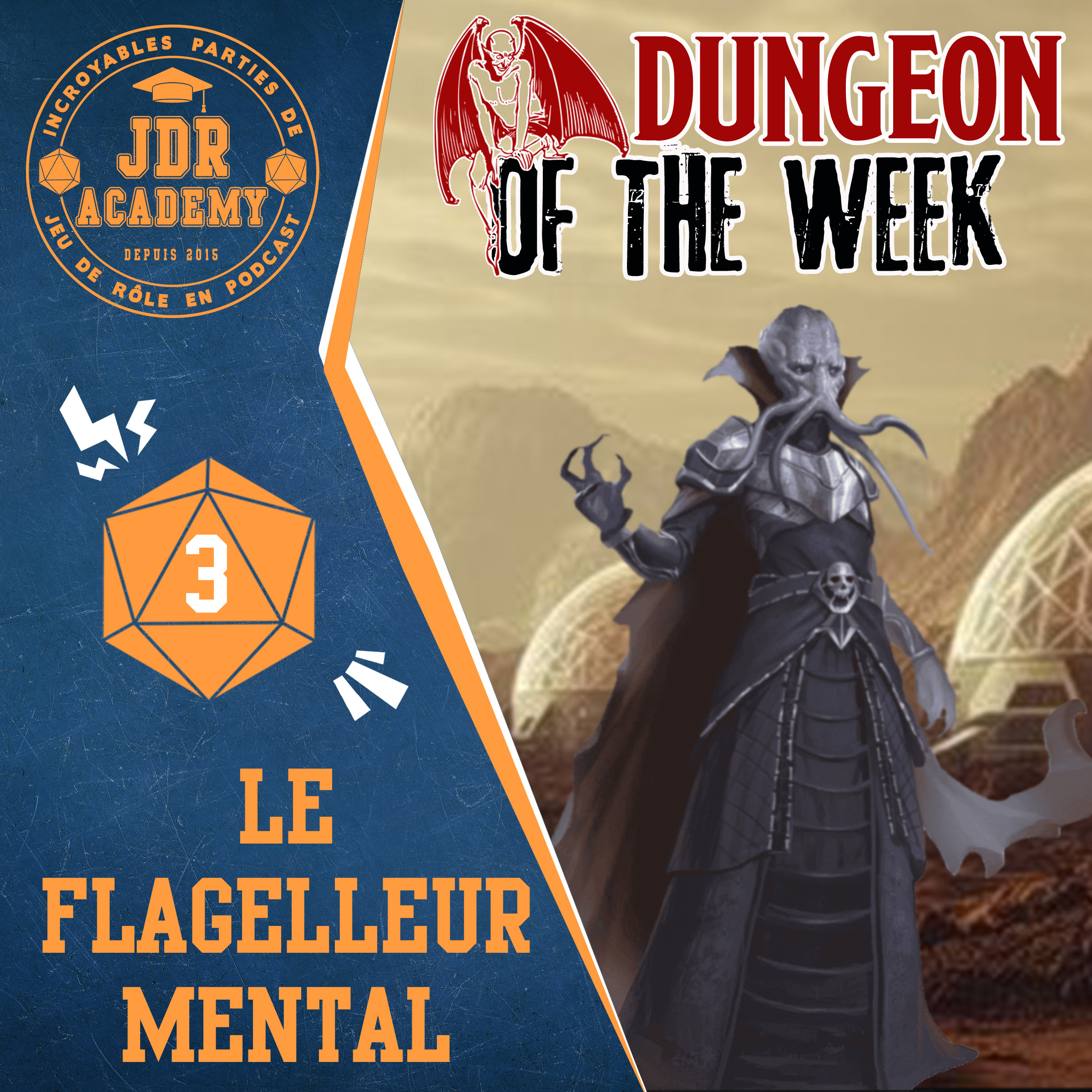 DUNGEON OF THE WEEK #03: Le flagelleur mental