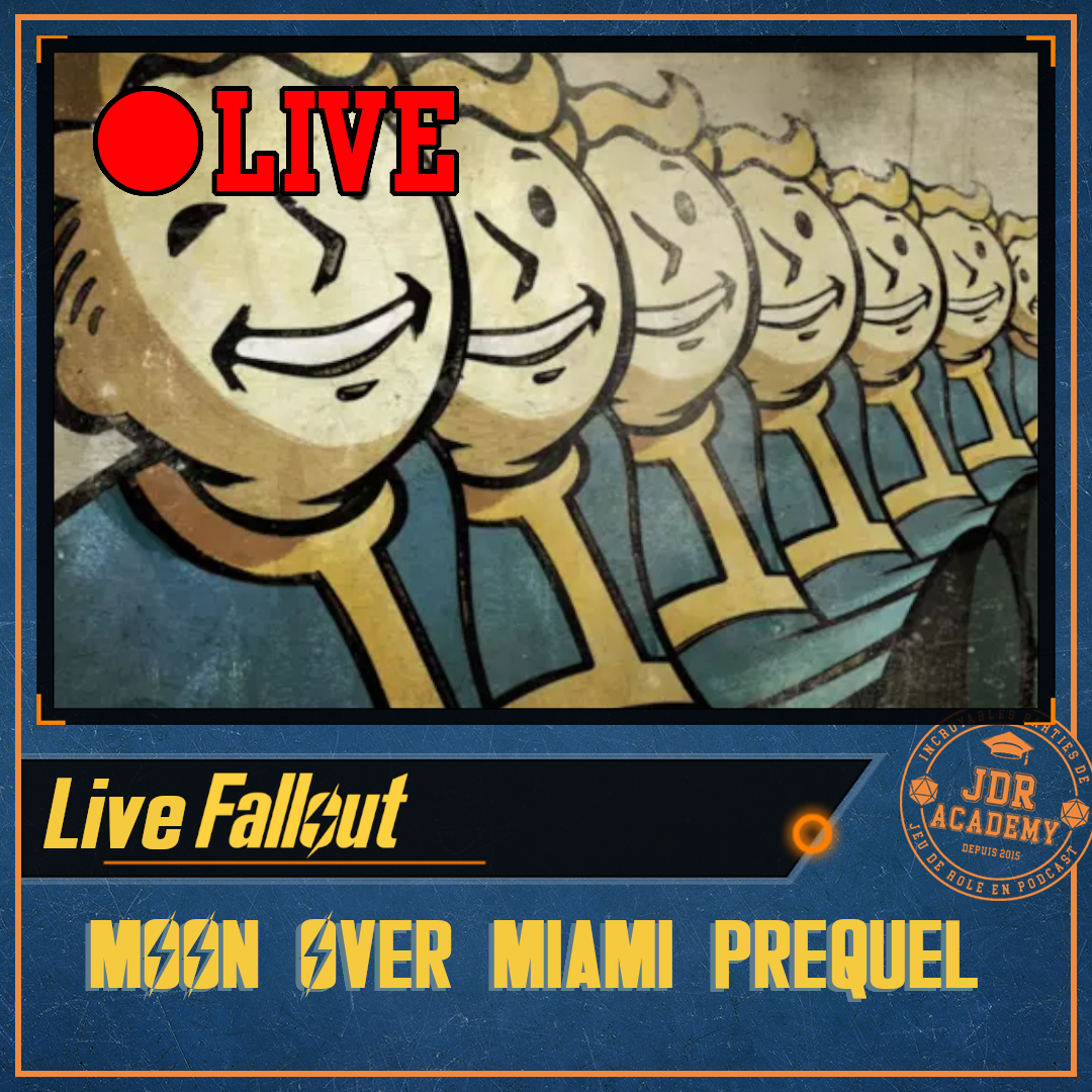 FALLOUT – MOON OVER MIAMI PREQUEL – LIVE STREAM