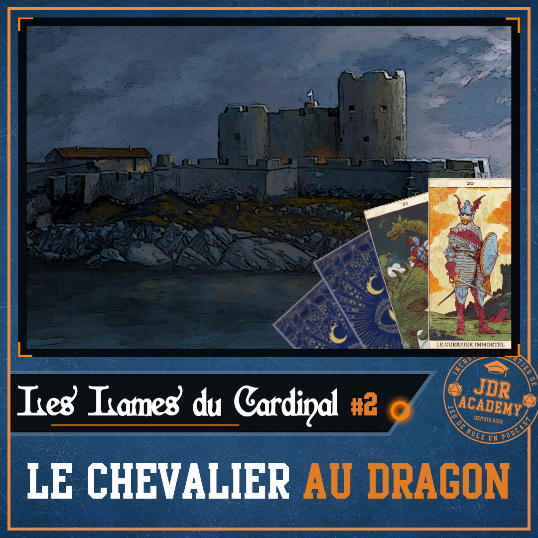 LES LAMES DU CARDINAL #02 – Le Chevalier au Dragon