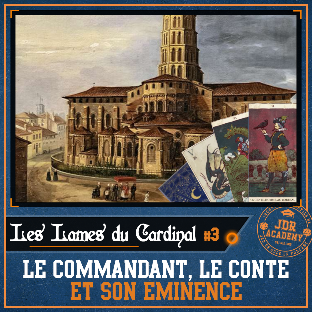 LES LAMES DU CARDINAL #03- Le Commandant, le Comte et son Éminence